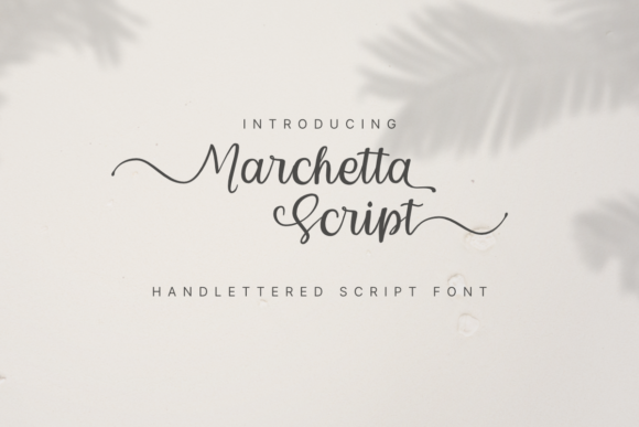 Marchetta Script: The Handwritten Touch Your Designs Need